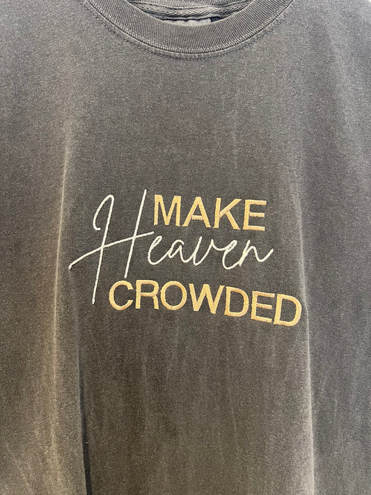 Make Heaven Crowded Graphic